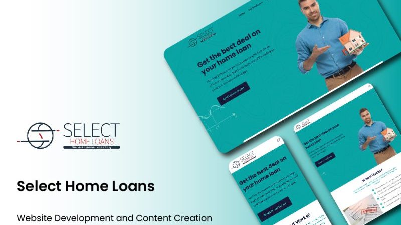 Project overview​ Select Home Loans — Digital Marketing Case Study — MH Tech Solutions
