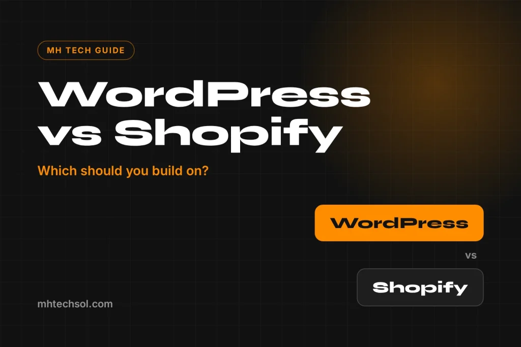 WordPress vs Shopify guide from MH Tech Solutions
